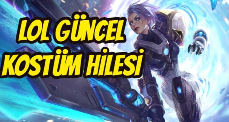 lol skin hilesi 2019
