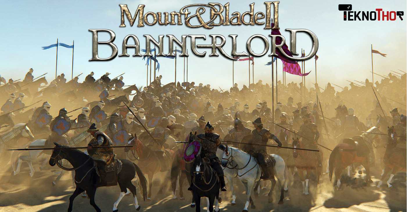 Mount & Blade II: Bannerlord yayınlandı