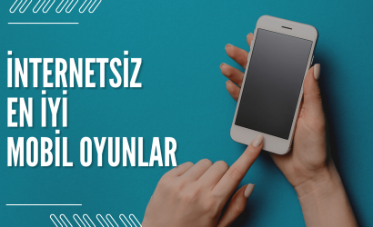 İnternetsiz Oynanan En İyi Mobil Oyunlar